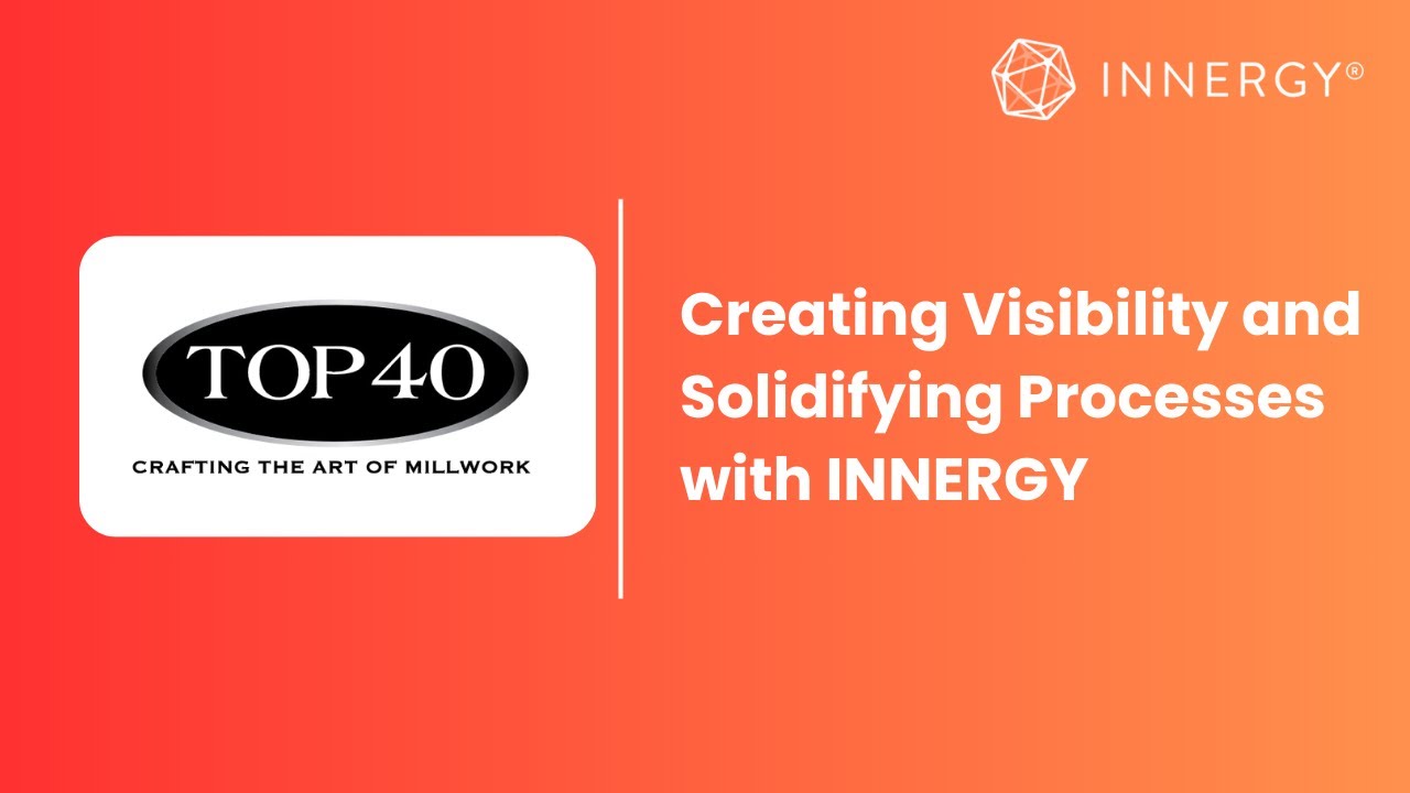 Top 40 Woodworks Uses INNERGY ERP to Streamline Millwork Operations ...